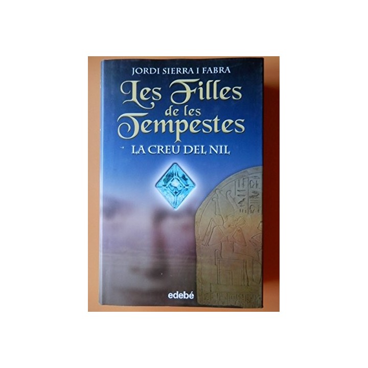 LA CREU DEL NIL (LES FILLES DE LES TEMPESTES)